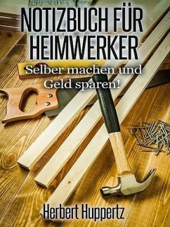 Cover Notizbuch für Heimwerker (eBook, ePUB)