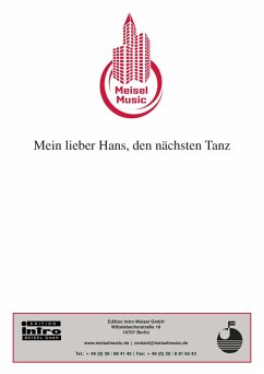 Mein lieber Hans, den nächsten Tanz (eBook, ePUB) - Schwarz, Friedrich; Schwabach, Kurt; Sachs, Rudolph