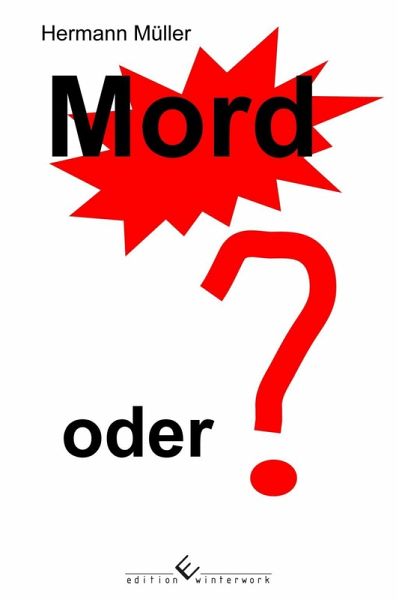Mord oder ...? (eBook, ePUB) Mord oder ...? (eBook, ePUB)