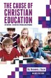 The Cause of Christian Education - Bild 1