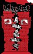 A Break in the Wall - Bild 1