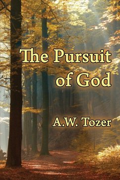 The Pursuit of God - Tozer, A. W.