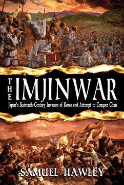 The Imjin War - Hawley, Samuel