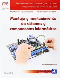 Montaje y mantenimiento de sistemas y componentes informáticos - Berral Montero, Isidoro
