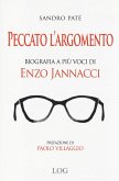 Peccato l'argomento. Biografia a più voci di Enzo Jannacci