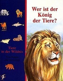 Wer ist der König der Tiere?