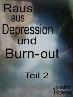 Cover Raus aus Depression und Burnout, Teil 2 (eBook, ePUB)