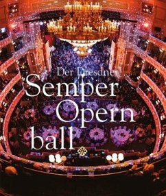 Der Dresdner SemperOpernball - Helfricht, Jürgen