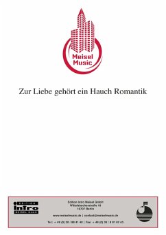 Zur Liebe gehört ein Hauch Romantik (eBook, ePUB) - Schwenn, Günther; Raymond, Fred