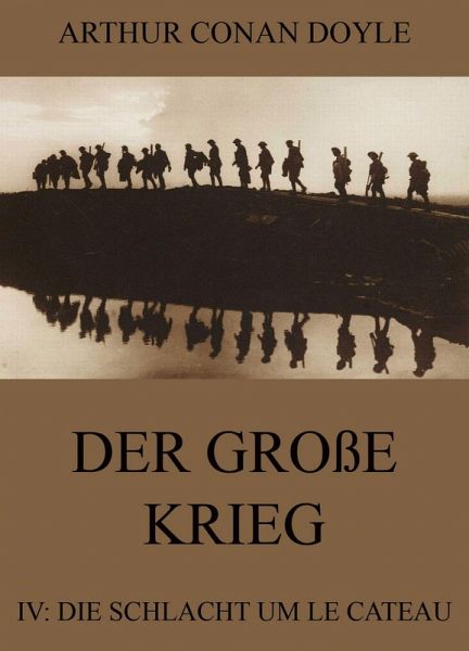 Der große Krieg - 4: Die Schlacht um Le Cateau (eBook, ePUB)