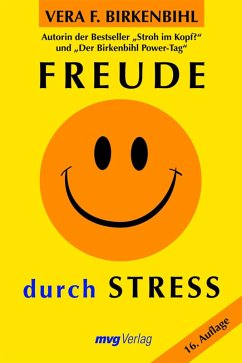 Freude durch Stress (eBook, PDF) - Birkenbihl, Vera F.