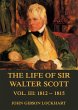The Life of Sir Walter Scott, Vol. 3:... - Bild 1