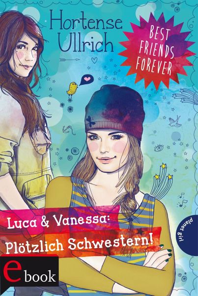 Luca & Vanessa: Plötzlich Schwestern! / Best Friends Forever Bd.2 (eBook, ePUB)