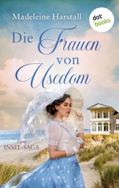Die Frauen von Usedom - oder: Die Brückenbauerin (eBook, ePUB) - Harstall, Madeleine