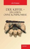 Der Kiffer - Ein Leben ohne Kompromisse (eBook, ePUB)