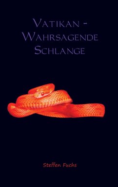 Vatikan - Wahrsagende Schlange - Fuchs, Steffen