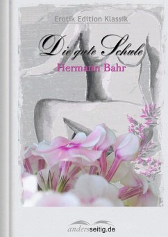 Die gute Schule (eBook, ePUB) - Bahr, Hermann