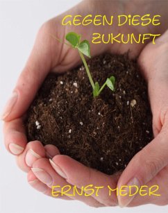 Cover Gegen diese Zukunft (eBook, ePUB)