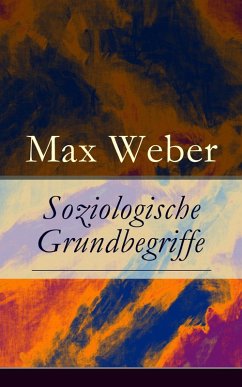 Soziologische Grundbegriffe (eBook, ePUB) - Weber, Max