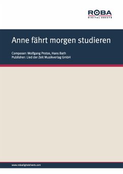 Anne fährt morgen studieren (fixed-layout eBook, ePUB) - Protze, Wolfgang; Bath, Hans