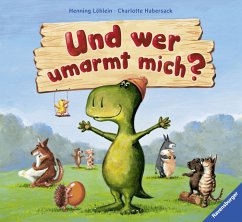 Und wer umarmt mich? - Löhlein, Henning; Habersack, Charlotte