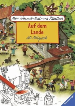 Mein Wimmel-Mal- und Rätselbuch: Auf dem Lande