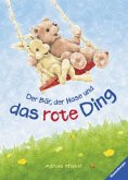 Der Bär, der Hase und das rote Ding