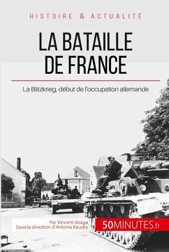 La bataille de France - Vincent Straga; 50minutes