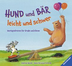 Hund und Bär - leicht und schwer - Schmidt, Hans-Christian