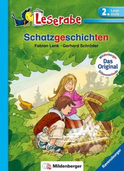 Schatzgeschichten - Leserabe 2. Klasse - Erstlesebuch für Kinder ab 7 Jahren - Lenk, Fabian