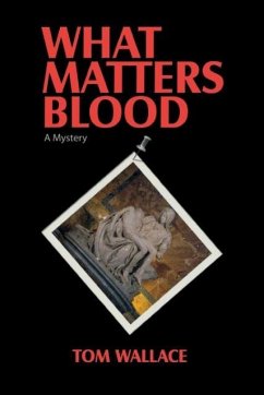 What Matters Blood - Wallace, Tom