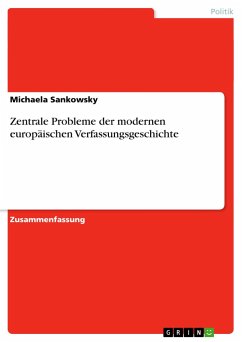 Zentrale Probleme der modernen europäischen Verfassungsgeschichte - Sankowsky, Michaela