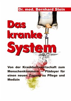 Das kranke System - Stein, Bernhard
