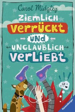 Ziemlich verrückt und unglaublich verliebt Cover Ziemlich verrückt und unglaublich verliebt
