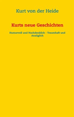 Kurts neue Geschichten - Heide, Kurt von der