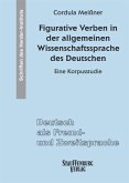 Figurative Verben in der allgemeinen Wissenschaftssprache des Deutschen