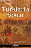 Türklerin Kökeni - Karatay, Osman