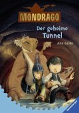 Der geheime Tunnel / Mondrago Bd.3