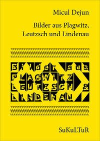 Bilder aus Plagwitz, Leutzsch und Lindenau