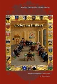 Codex im Diskurs - Haye, Thomas und Johannes Helmrath