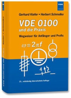 VDE 0100 und die Praxis - Kiefer, Gerhard; Schmolke, Herbert