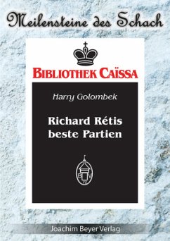 Richard Rétis beste Partien - Golombek, Harry