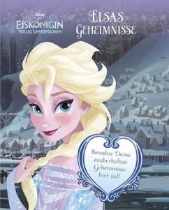 Disney Die Eiskönigin - Völlig unverfroren: Elsas Geheimnisse - Disney, Walt