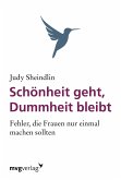 Schönheit geht, Dummheit bleibt (eBook, PDF)