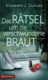 Das Rätsel um die verschwundene Braut (eBook, ePUB)