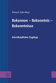 Bekennen - Bekenntnis - Bekenntnisse (eBook, PDF)