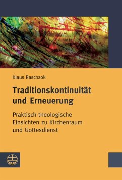 Traditionskontinuität und Erneuerung (eBook, PDF) - Raschzok, Klaus