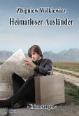 Heimatloser Ausländer - Erinnerungen (eBook, ePUB)