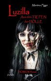 LUZILLA - Aus den Tiefen der Hölle - Horror-Roman (eBook, ePUB)