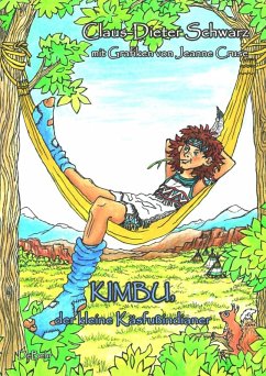 Kimbu, der kleine Käsfußindianer (eBook, ePUB) - Schwarz, Claus-Dieter